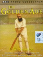 Cricket The Golden Age written by BBC Cricket Team performed by E. W. Swanton on Cassette (Unabridged)